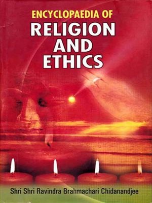 Encyclopaedia of Religion and Ethics (Buddhism and Ethics) by Shri